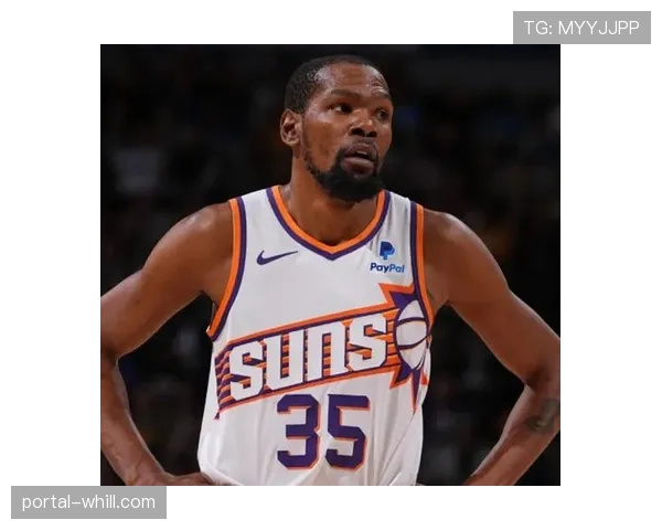 杜兰特31+8+8全面数据,太阳冲击西部前六 杜兰特31+8+8全面数据,太阳冲击西部前六